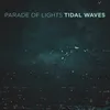 About Tidal Waves Song