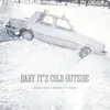 About Baby It's Cold Outside Song