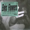 About Elvis' Flowers (on my grave) Song