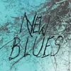 About New Blues Song