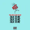 About Talk To Me Song