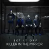 About Killer In The Mirror Song