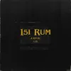 About 151 Rum Song