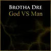 About God Vs Man Song