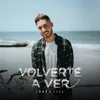 About Volverte A Ver Song