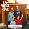 La vie de rêve