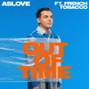 About Out Of Time Song