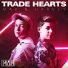 About Trade Hearts Song