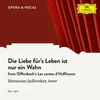 About Offenbach: Les contes d’Hoffmann - Die Liebe für's Leben ist nur ein Wahn Sung in German Song