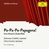 About Mozart: Die Zauberflöte, K. 620 - Pa-Pa-Pa-Pa-Pa-Pa-Papagena! Song