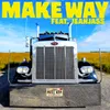 About Make Way Song
