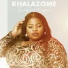 About Khalazome Song