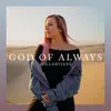 About God Of Always Song