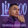 About Thinking About You Song