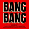 About Bang Bang Song