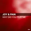 Why Did You Play Me Club Mix