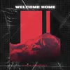 Welcome Home