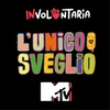 About L'Unico Sveglio-From TV Serie "Involontaria" Song
