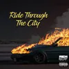 Ride Through The City