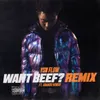 Want Beef?-Remix