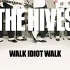 Walk Idiot Walk