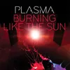 About Burning Like The Sun Song