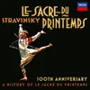 About 4. The Sacrifice - Stravinsky's Music, Nijinsky's Choreography & Performing Demands Song