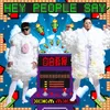 About Hey People Say Song