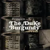 Requiem For The Duke Of Burgundy