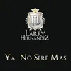 About Ya No Seré Más-Album Version Song