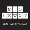 About Bad Intentions Song