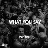 What You Say-Original Mix