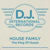 About The King Of House Song