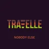 About Nobody Else Song