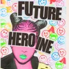 Future Heroine