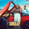 About Shraap Song