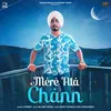 About Mere Ala Chann Song