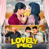 About Lovely Peg (feat. Meeta Baroda) Song