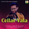 About Collar Vala Song