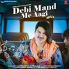About Debi Mand Me Aagi Song