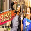 About Chhori Badmaash (Remix) Song