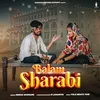 About Balam Sharabi Song