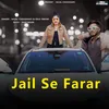 About Jail Se Farar Song