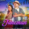Janeman (feat. Dineh Mohan, Priyanka Thakur)