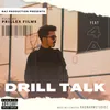 About Drill Talk Song