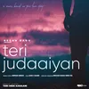 About Teri Judaaiyan (Teri Meri Kahaani) 07 Song