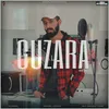 About Guzara (Lo-Fi) Song