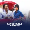 About Tange Wala Khair Mangda Song