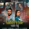 About Gaddi Pichhe Sain Raj Song