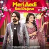 Meri Aedi Roz Khujave (feat. Kay D, Aarju Dhillon)